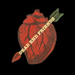 Dead End Friends