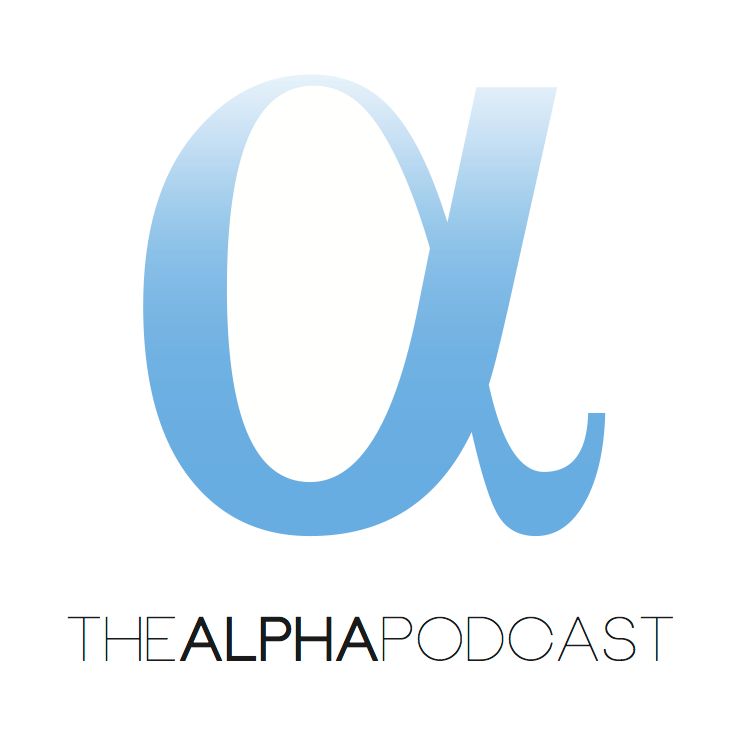 The Alpha Podcast