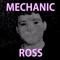 Mechanic Ross