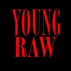 Young Raw