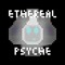 Ethereal Psyche