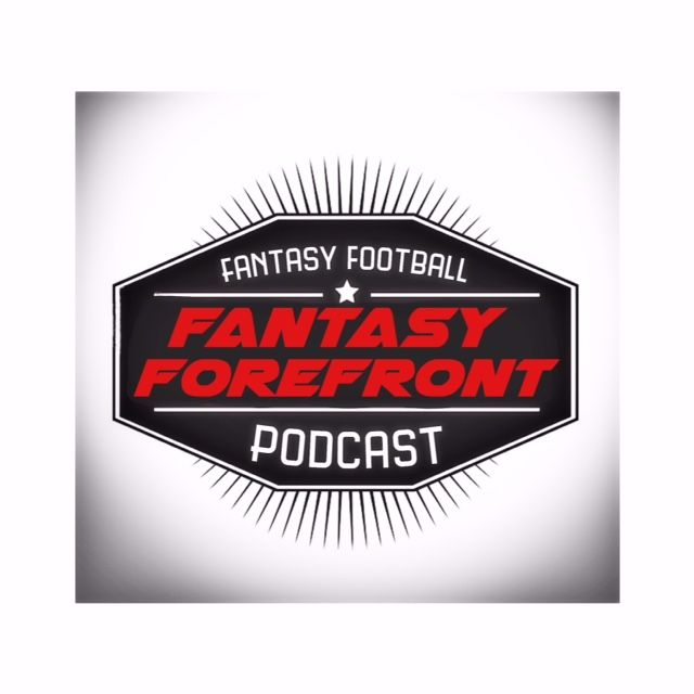 The Fantasy Forefront: A Fantasy Football Podcast