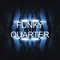 Funky Quarter