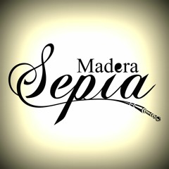 Madera Sepia