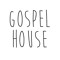 Gospel.House