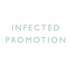 Infected Promotion