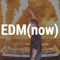 EDMnow