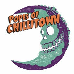 Popes of Chillitown