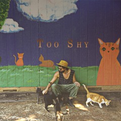 too shy
