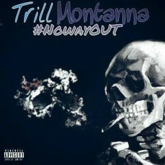 Trill Montanna