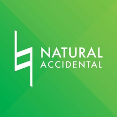 Natural Accidental