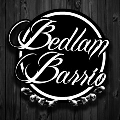 Bedlam Barrio