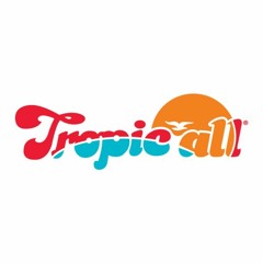 Tropic-All