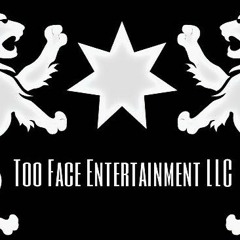 Too Face Entertainment
