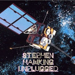 Stephen Hawking Unplugged