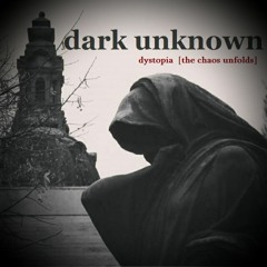 Dark Unknown
