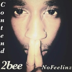 2bee_NoFeelinz