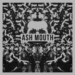 Ash Mouth