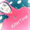 #KillerTimeOne