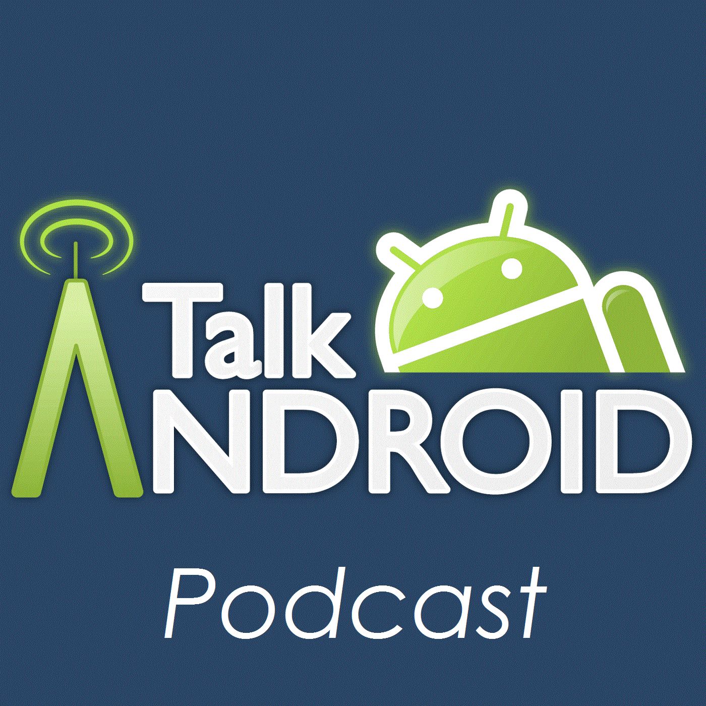 Talk Android Podcast Talk Android Podcast