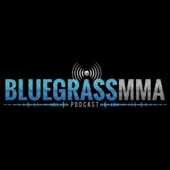 The BluegrassMMA Podcast