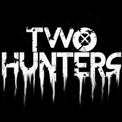 Trying - Two Hunters