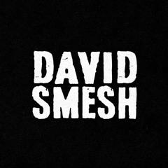 David Smesh