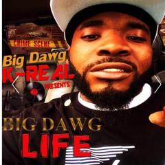 Big Dawg K-Real