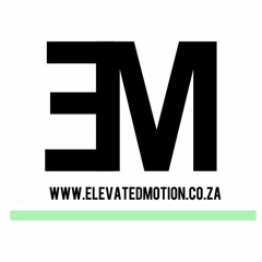 ELEVATED MOTION