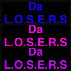 Da L.O.S.E.R.S