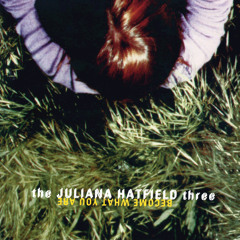 The Juliana Hatfield Three