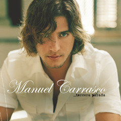 Stream Manuel Carrasco music  Listen to songs, albums, playlists