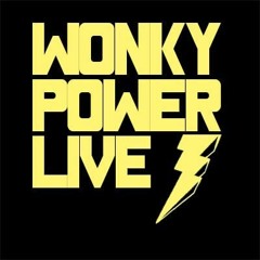 Wonky Power Live