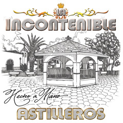 Stream El An nimo by La Incontenible Banda Astilleros Listen