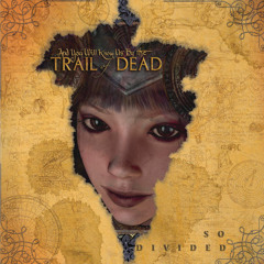 ...And You Will Know Us By The Trail Of Dead