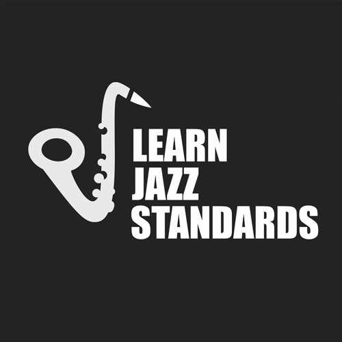 Stream learn jazz standards listen to podcast episodes online for