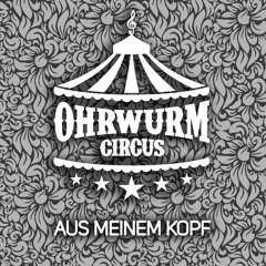Ohrwurm Circus