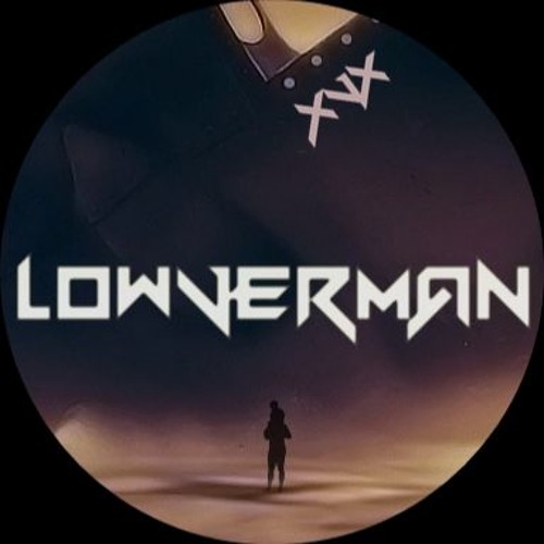 LOWVERMAN’s avatar