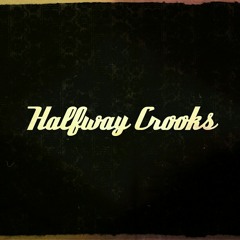 Halfway Crooks