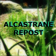 ALCASTRANE REPOST
