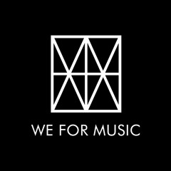 We for Music