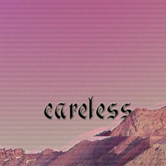 careless