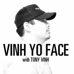 Vinh Yo Face