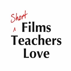 ShortFilmsTeachersLove