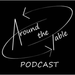 Around The Table Podcast