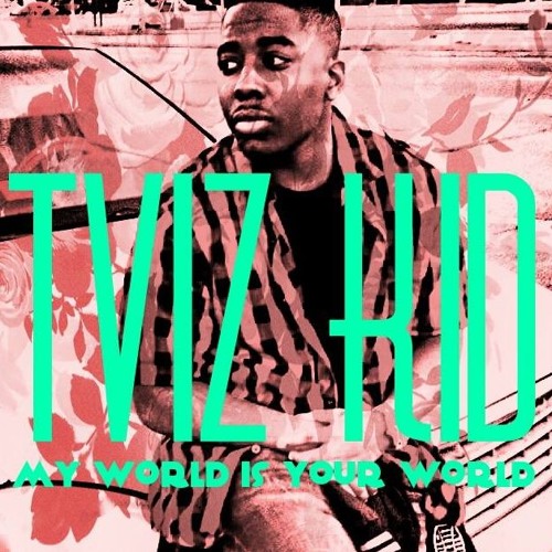 Stream Tviz Kid music | Listen to songs, albums, playlists for free on ...