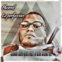 Masmel La Perfeccion