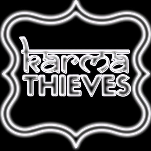 Stream Karma Thieves music Listen to songs, albums, playlists for