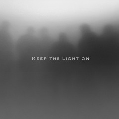 Keep The Light On