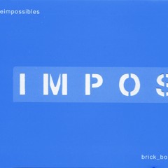 The Impossibles